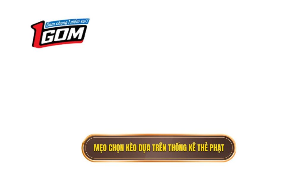 thumb - Mẹo chọn kèo dựa trên thống kê thẻ phạt