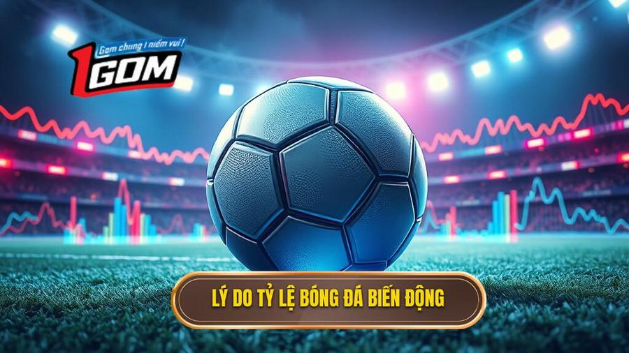Tại Sao Tỷ Lệ Bóng Đá Euro Thường Xuyên Biến Động?